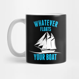 Whatever Floats Your Boat Funny Nautical Pun Mug